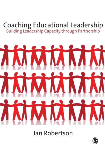 Coaching Educational Leadership : Building Leadership Capacity through Partnership, Paperback / softback Book
