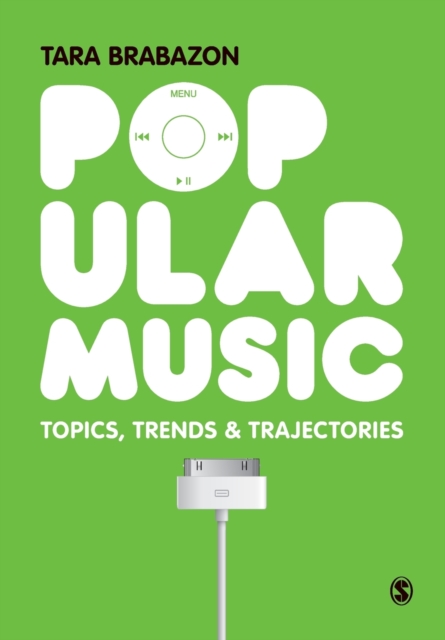 Popular Music : Topics, Trends & Trajectories, Paperback / softback Book