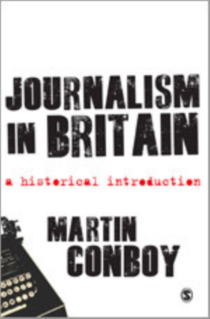 Journalism in Britain : A Historical Introduction, Hardback Book