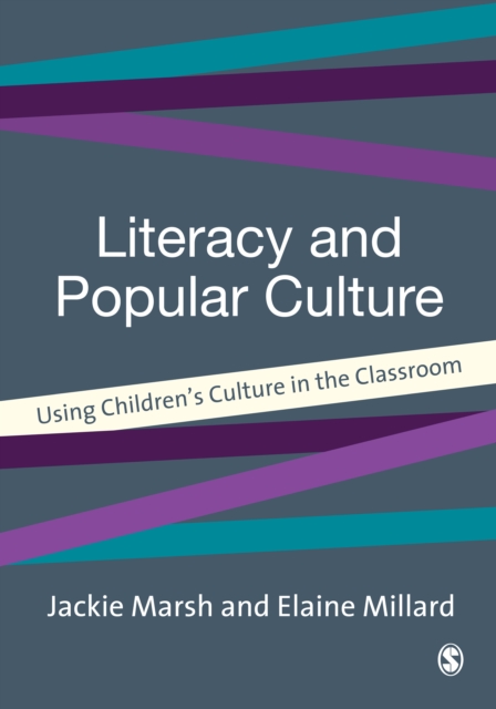 Literacy and Popular Culture : Using Children's Culture in the Classroom, PDF eBook