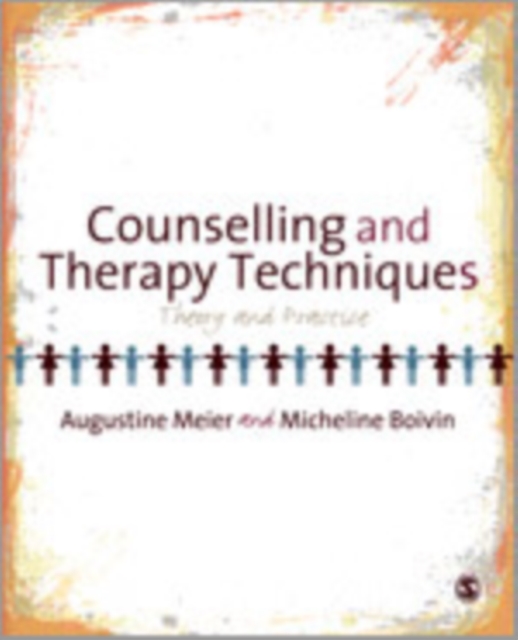 Counselling and Therapy Techniques : Theory & Practice, Hardback Book