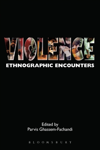 Violence : Ethnographic Encounters, Paperback / softback Book