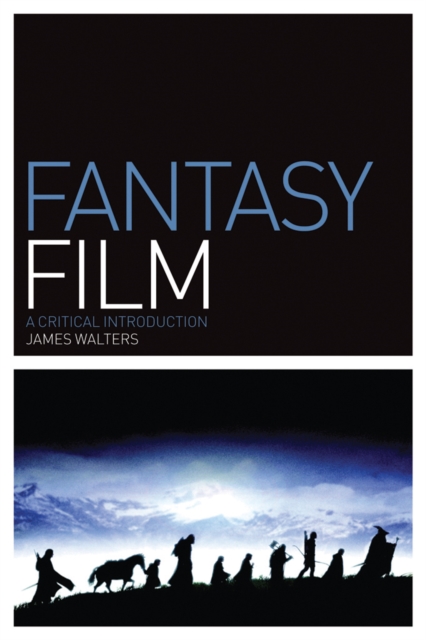 Fantasy Film : A Critical Introduction, EPUB eBook