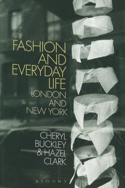 Fashion and Everyday Life : London and New York, PDF eBook