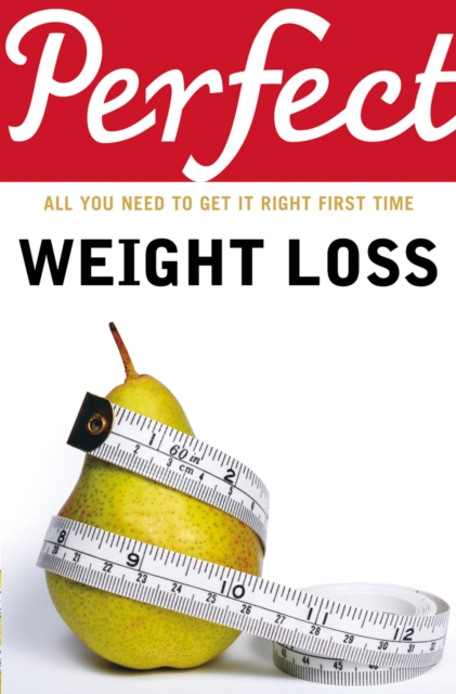 Perfect Weight Loss, Paperback / softback Book