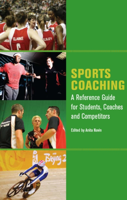 Sports Coaching : A Reference Gude for Students, Coaches and Competitors, Paperback / softback Book