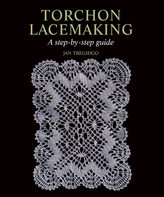 Torchon Lacemaking : A step-by-step guide, Hardback Book