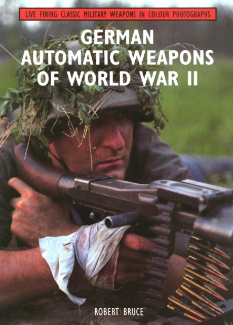 German Automatic Weapons of World War II, Paperback / softback Book