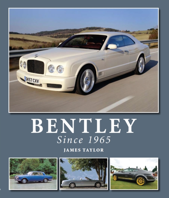 Bentley Since 1965, Hardback Book