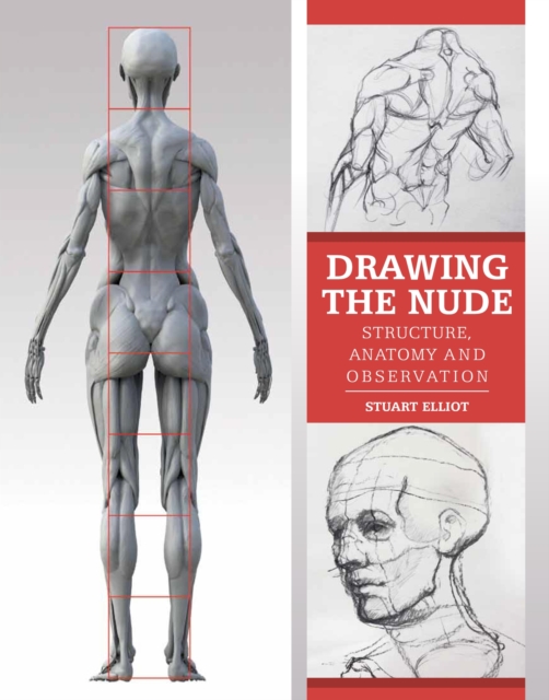 Drawing the Nude : Structure, Anatomy and Observation, EPUB eBook