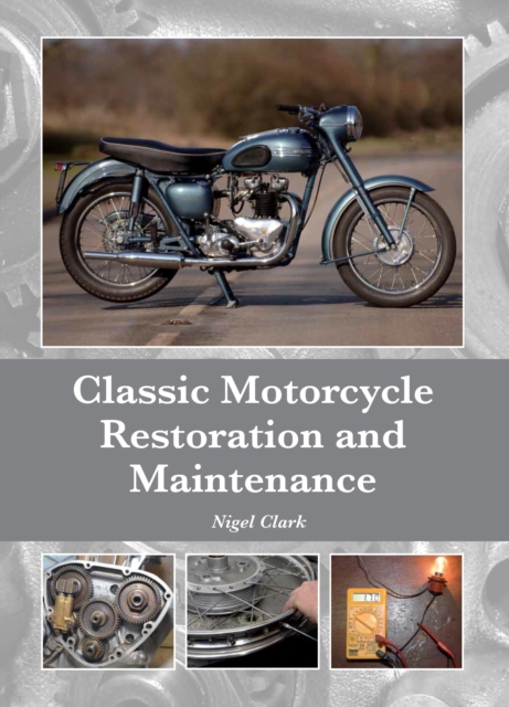 Classic Motorcycle Restoration and Maintenance, EPUB eBook
