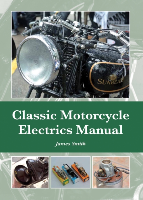 Classic Motorcycle Electrics Manual, Hardback Book
