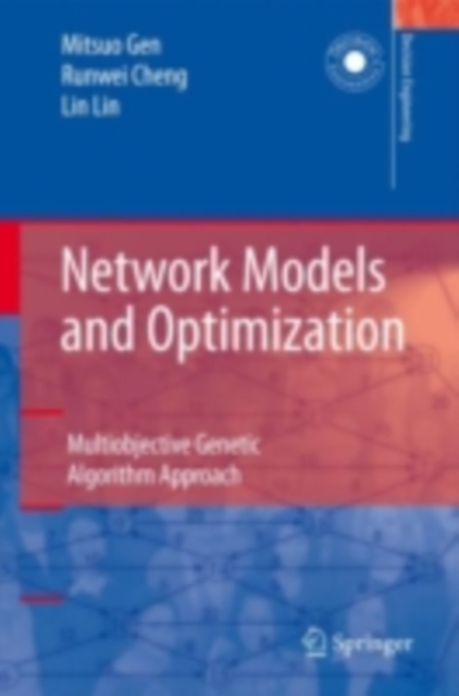 Network Models and Optimization : Multiobjective Genetic Algorithm Approach, PDF eBook