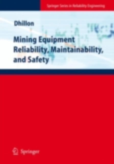 Mining Equipment Reliability, Maintainability, and Safety, PDF eBook