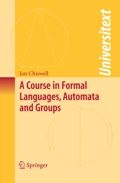 A Course in Formal Languages, Automata and Groups, PDF eBook