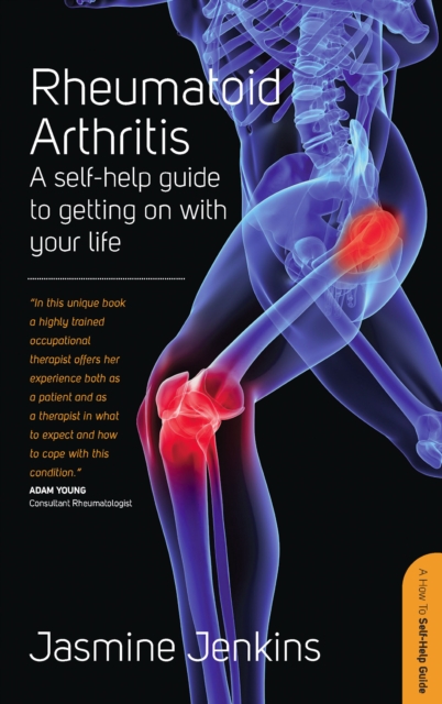 Rheumatoid Arthritis : A self-help guide to getting on with your life, EPUB eBook