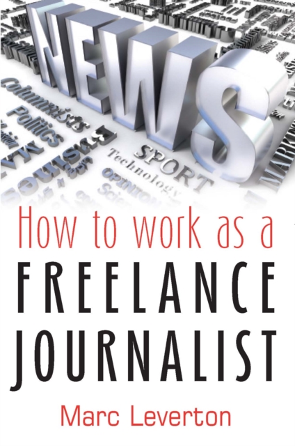 How to work as a Freelance Journalist, EPUB eBook
