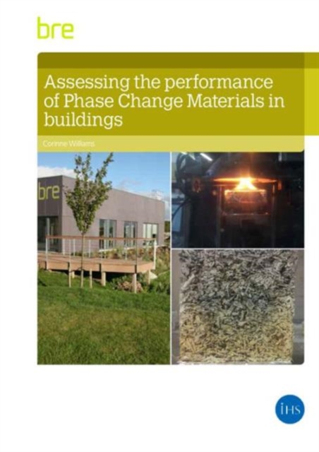 Assessing the Performance of Phase Change Materials in Buildings, Paperback / softback Book