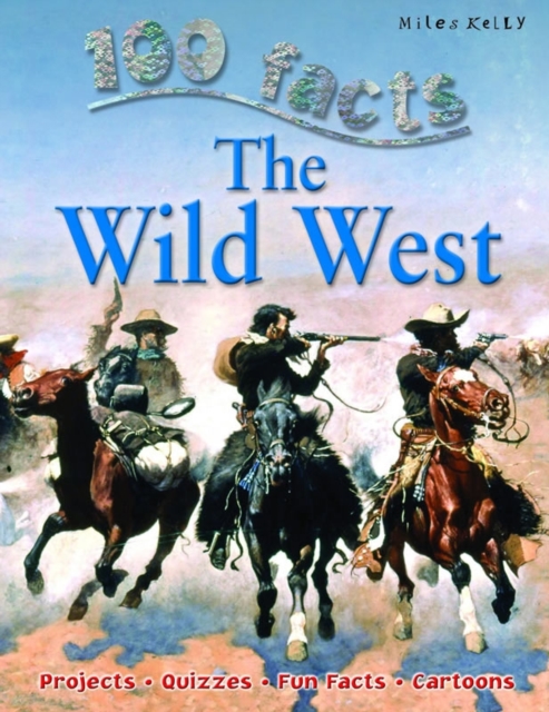 100 Facts Wild West, Paperback / softback Book
