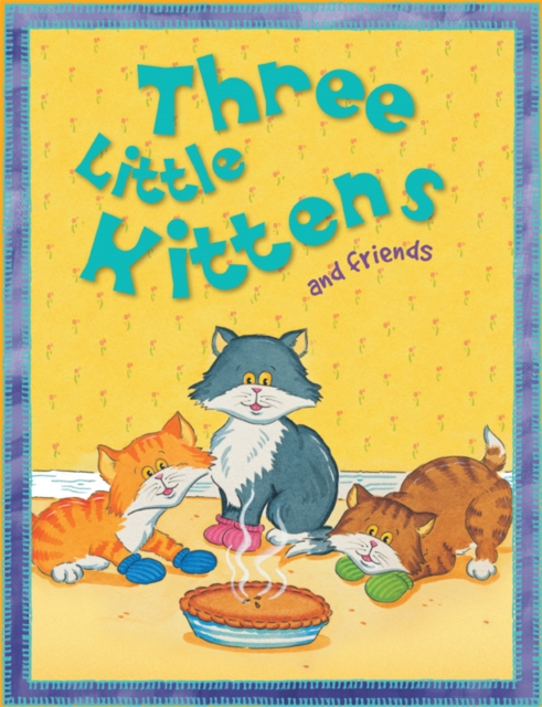 Three Little Kittens and Friends, EPUB eBook