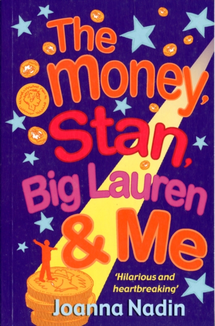 The Money, Stan, Big  Lauren and Me, Paperback / softback Book