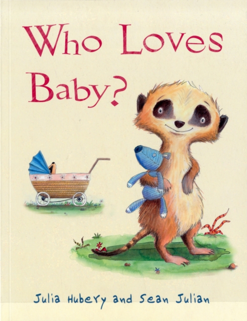 Who Loves Baby?, Paperback / softback Book