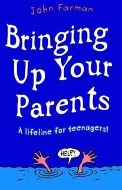Bringing Up Your Parents, Paperback / softback Book
