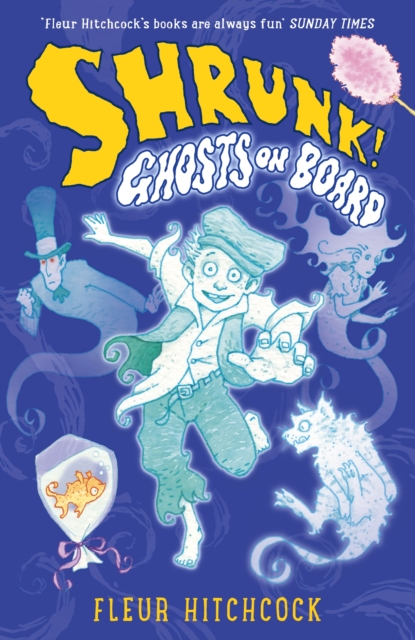 Ghosts on Board: A SHRUNK! Adventure, Paperback / softback Book