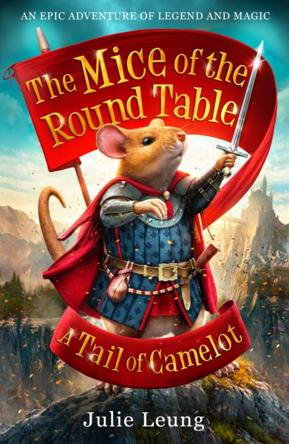 The Mice of the Round Table 1: A Tail of Camelot, Paperback / softback Book