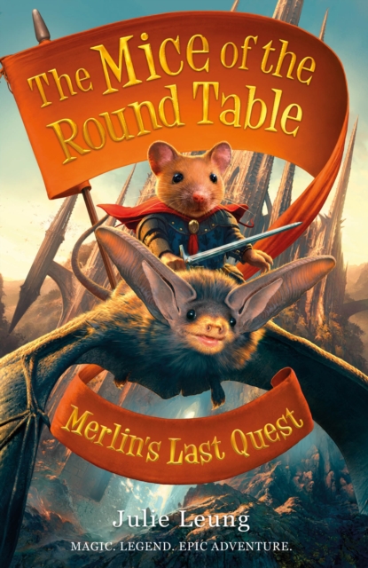 Mice of the Round Table 3: Merlin's Last Quest, Paperback / softback Book