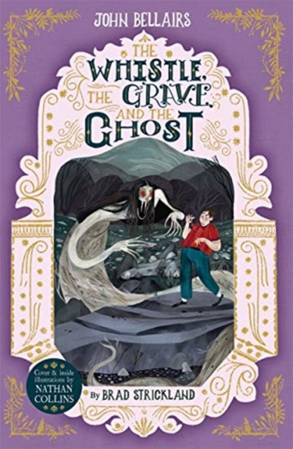 The Whistle, the Grave and the Ghost - The House With a Clock in Its Walls 10, Paperback / softback Book