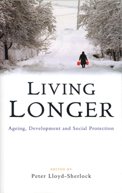 Living Longer : Ageing, Development and Social Protection, PDF eBook