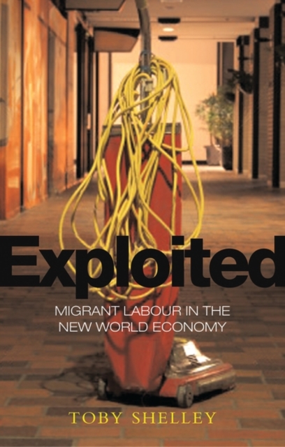 Exploited : Migrant Labour in the New Global Economy, PDF eBook