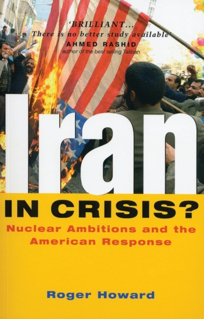 Iran in Crisis? : Nuclear Ambitions and the American Response, PDF eBook