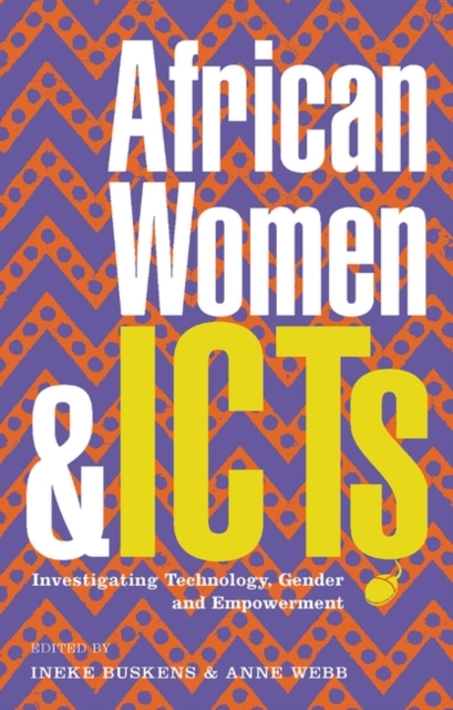 African Women and ICTs : Investigating Technology, Gender and Empowerment, PDF eBook
