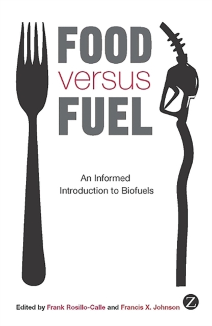 Food versus Fuel : An Informed Introduction to Biofuels, PDF eBook
