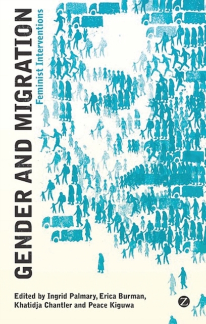 Gender and Migration : Feminist Interventions, PDF eBook