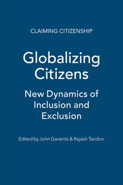 Globalizing Citizens : New Dynamics of Inclusion and Exclusion, EPUB eBook