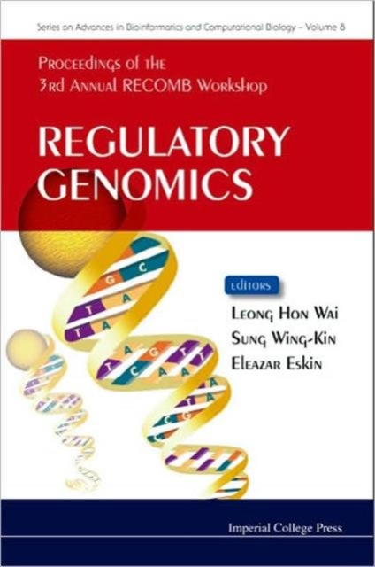 Regulatory Genomics - Proceedings Of The 3rd Annual Recomb Workshop, Hardback Book