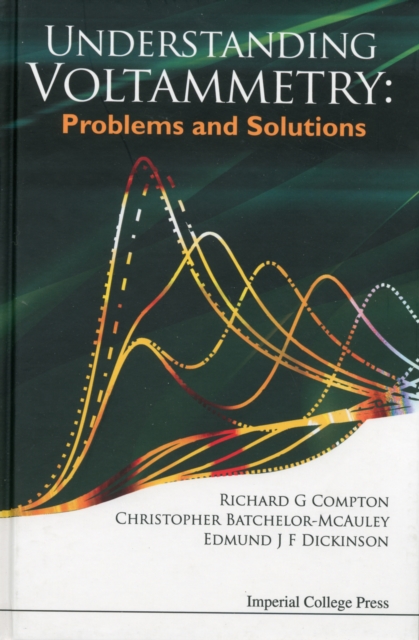 Understanding Voltammetry: Problems And Solutions, Hardback Book