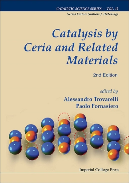 Catalysis By Ceria And Related Materials (2nd Edition), Hardback Book