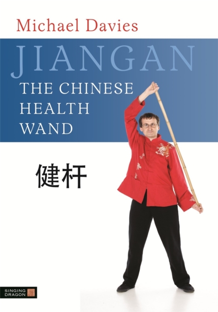 Jiangan - The Chinese Health Wand, Paperback / softback Book