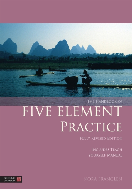 The Handbook of Five Element Practice, Paperback / softback Book