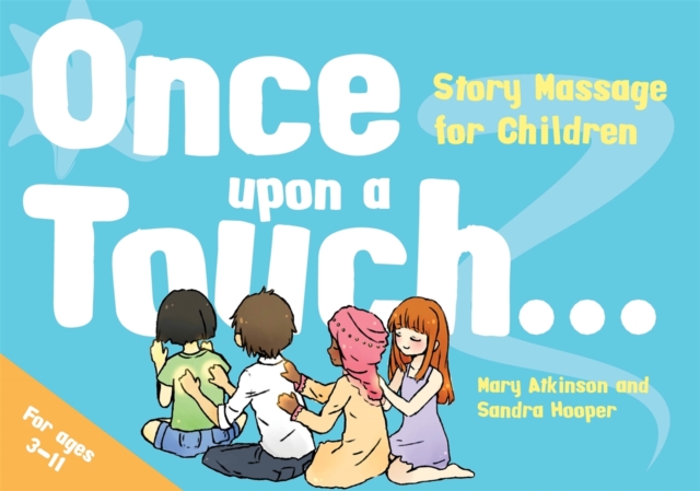 Once Upon a Touch... : Story Massage for Children, Hardback Book