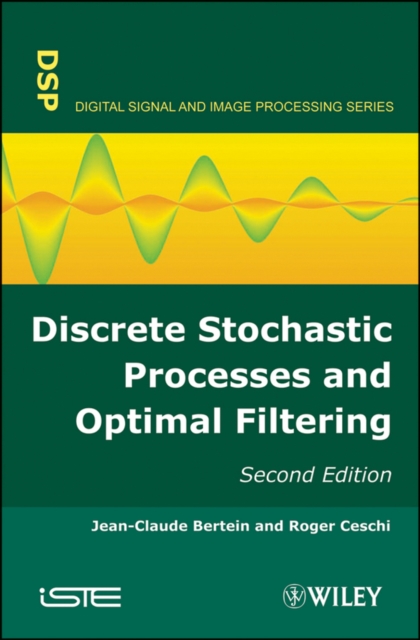 Discrete Stochastic Processes and Optimal Filtering, Hardback Book