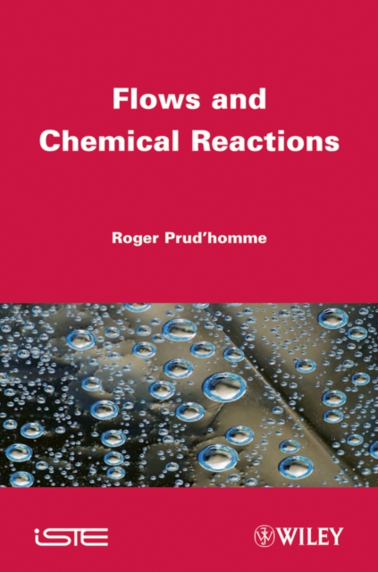 Flows and Chemical Reactions, Hardback Book