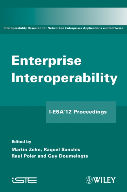 Enterprise Interoperability : I-ESA'12 Proceedings, Hardback Book