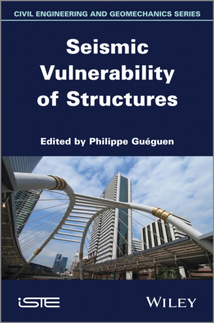 Seismic Vulnerability of Structures, Hardback Book
