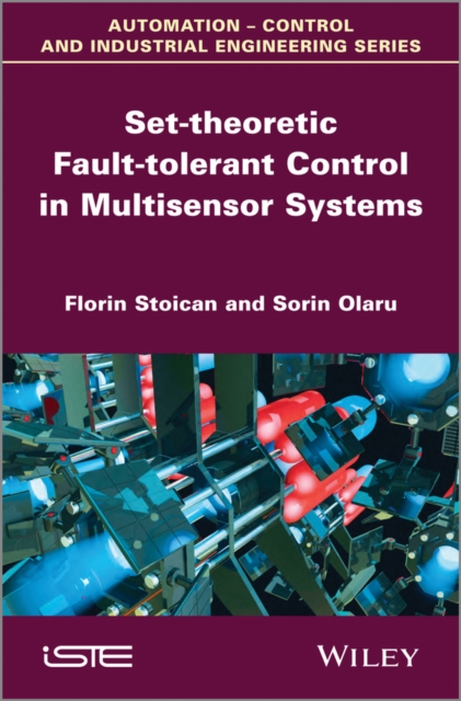 Set-theoretic Fault-tolerant Control in Multisensor Systems, Hardback Book