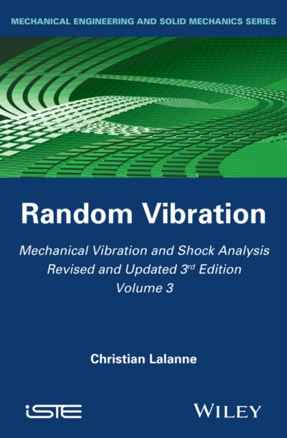 Mechanical Vibration and Shock Analysis, Random Vibration, Hardback Book